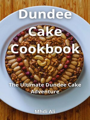 cover image of Dundee Cake Cookbook